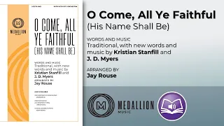 O Come, All Ye Faithful (His Name Shall Be) | Arranged by Jay Rouse