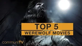 TOP 5: Werewolf Movies [modern]