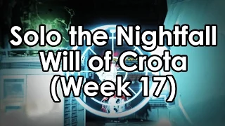 Destiny: How to Solo the Nightfall – Will of Crota Guide for Week 17