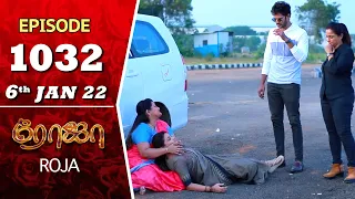 ROJA Serial | Episode 1032 | 6th Jan 2022 | Priyanka | Sibbu Suryan | Saregama TV Shows Tamil