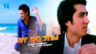 ZafarYor va Jasur Umirov - Ey do'stim (Official Music Video)