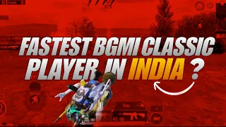 FASTEST BGMI CLASSIC PLAYER ? 🇮🇳 | FASTEST 3 FINGER PLAYER | BGMI