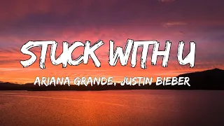 Ariana Grande, Justin Bieber - Stuck with U (Official Lyric Video)