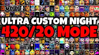there are now 420 FNAF characters in ULTRA custom night...    Ｎ Ｉ Ｃ Ｅ    420/20 MODE *NEW UPDATE*