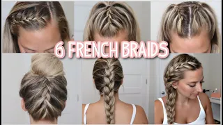6 FRENCH BRAID HAIRSTYLES YOU NEED TO TRY! SHORT, MEDIUM, & LONG HAIRSTYLES!