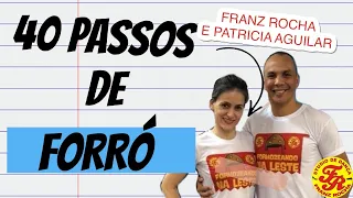 40 PASSOS DE FORRÓ PASSO A PASSO COM FRANZ ROCHA E PATRICIA AGUILAR !!!