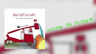 Arturs Gruzdiņš & Knīpas un Knauķi - Dziesmiņa par mediķiem