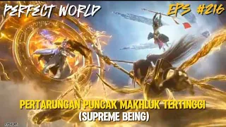 Pertarungan Puncak Makhluk Tertinggi | Perfect World Episode 216