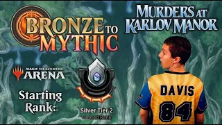 🥈 Bronze To Mythic: Episode 4 - Starting Rank: Silver 2 - (MTG Arena: Karlov Manor Draft) MKM