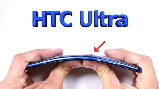 HTC Ultra Durability Test - Scratch, burn, BEND test!