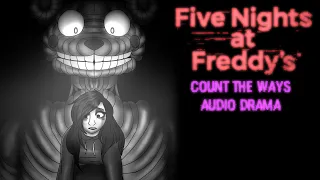 FNAF Count the ways Audio Drama