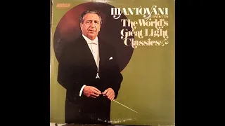 Mantovani Conducts The World's Great Light Classics, sides B and C (1974 stereo LP, London Records)