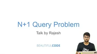 N + 1 Query Problem by Rajesh