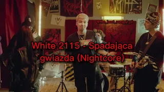 White 2115 - Spadająca gwiazda 🌟 (Nightcore) @the_best_song_2_pl