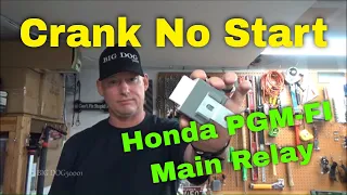 Crank No Start - Honda PGM-FI Main Relay