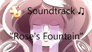 Steven Universe Soundtrack ♫ - Rose's Fountain