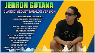 Jerron Gutana Playlist Love Songs Tagalog Version - Jerron Gutana Greatest Hits Cover Nonstop 2024