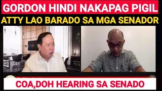 GORDON HINDI NAKAPAG PIGIL KAY ATTY. LAO SA Blue Ribbon Committee HEARING SA SENADO