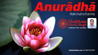 Anuradha Nakshatra Secrets in Vedic Astrology