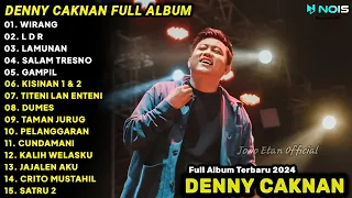 LAGU JAWA FULL ALBUM TERBARU 2024 | DENNY CAKNAN FULL ALBUM TERBARU 2024 WIRANG 004