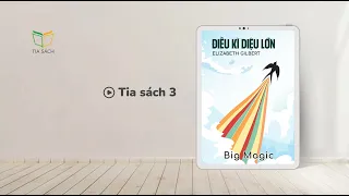 Big Magic - Điều Kỳ Diệu Lớn | Tóm tắt sách