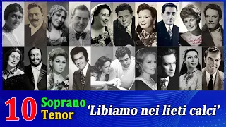 10 tenor Soprano 'Libiamo nei lieti calci'