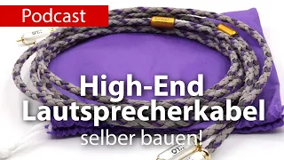 High-End Lautsprecherkabel selber bauen