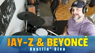 Jay Z + Beyoncé - Hustlin' Diva - Drum Cover