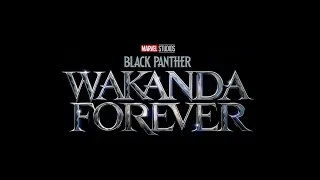 Black Panther 2 | Wakanda Forever | Trailer Theme