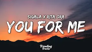 Sigala x Rita Ora - You for Me (Lyrics)