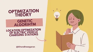 Location optimization of Electric Vehicle Charging Stations | OT #GeneticAlgorithm | Chandirasegaran