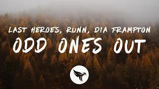Last Heroes - Odd Ones Out (Lyrics) ft. RUNN & Dia Frampton
