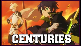 [ AMV ] Centuries - Yuichiro Hyakuya (Seraph of the End/Owari no Seraph) 「Anime MV」