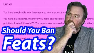 Why I Don't Ban Feats (Even Though I Probably Should) | Worldbreaking