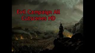 The Lord of the Rings: The Battle for Middle-Earth II Evil Campaign [All Cutscenes] HD