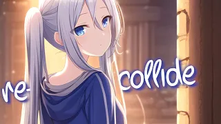 「Nightcore」 re-collide - GhostDragon, Daye ♡ (Lyrics)