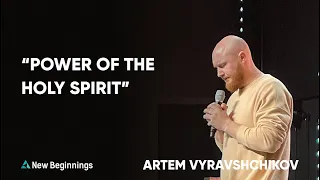 Power of the Holy Spirit | Artem Vyravshchikov