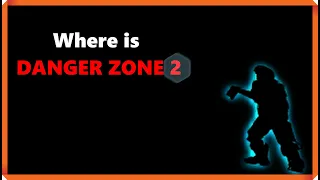 Where is DANGER ZONE 2