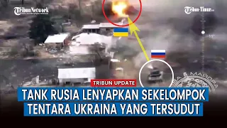 Terdeteksi Drone Pengintai, Sekelompok Prajurit Ukraina di Kozinka Habis Dihantam Tank Rusia!