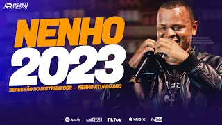 NENHO 2023 | REPERTÓRIO ATUALIZADO [ PRA COMER ÁGUA ]