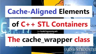 014 - Cache-Aligned Elements of C++ STL Container with cache_wrapper class