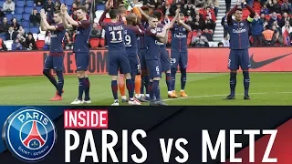 INSIDE - PARIS SAINT-GERMAIN 5 - 0 METZ