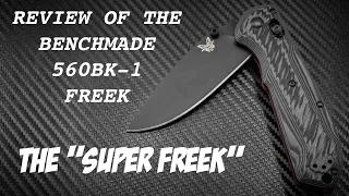 Review of the Benchmade 560BK-1 Freek - The Super Freek!