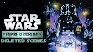 Let's Talk about The Empire Strikes Back's Deleted Scenes