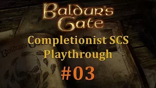 [BGEE #03] Baldur's Gate Saga SCS Completionist Playthrough - Crashes, NPC Switches and Beregost