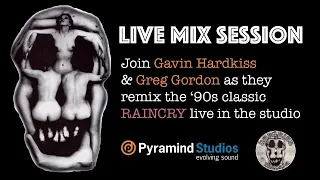 Live streaming in the studio with Gavin Hardkiss & Greg Gordon mixing the Hardkiss classic, RAINCRY.
