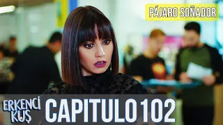 Pájaro soñador - Capitulo 102 (Audio Español) | Erkenci Kuş