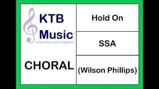 Hold On (Wilson Phillips) SSA [Full Performance]