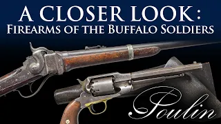 A Closer Look: Firearms of The Buffalo Soldiers