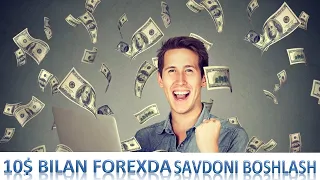 10$ BILAN FOREXDA SAVDO QILISH || ONLAYN DAROMAD OLISH HAQIDA BATAFSIL | KICHIK DEPOZIT BILAN SAVDO